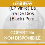 (LP Vinile) La Ira De Dios - (Black) Peru No Existe vinile