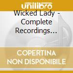 Wicked Lady - Complete Recordings 1969-1972 cd
