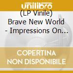 (LP Vinile) Brave New World - Impressions On Reading Aldous vinile