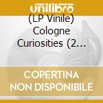 (LP Vinile) Cologne Curiosities (2 Lp) vinile