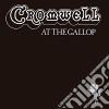 Cromwell - At The Gallop cd