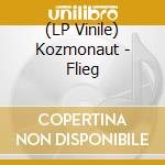 (LP Vinile) Kozmonaut - Flieg vinile
