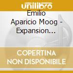 Emilio Aparicio Moog - Expansion Galactica