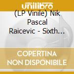 (LP Vinile) Nik Pascal Raicevic - Sixth Ear