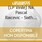 (LP Vinile) Nik Pascal Raicevic - Sixth Ear vinile