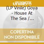 (LP Vinile) Goya - House At The Sea / Mandy vinile