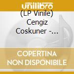 (LP Vinile) Cengiz Coskuner - Modern Folk Oyun Halavar lp vinile di Cengiz Coskuner