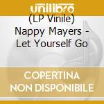 (LP Vinile) Nappy Mayers - Let Yourself Go vinile