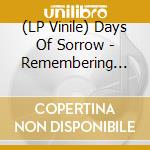 (LP Vinile) Days Of Sorrow - Remembering The Days vinile