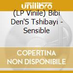 (LP Vinile) Bibi Den'S Tshibayi - Sensible lp vinile di Bibi Den'S Tshibayi