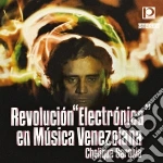 Chelique Sarabia - Revolucion Electronica En Musica Venezolana cd