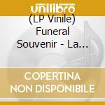 (LP Vinile) Funeral Souvenir - La Noche Del Anhidrido vinile