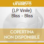 (LP Vinile) Bliss - Bliss lp vinile