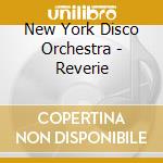 New York Disco Orchestra - Reverie cd