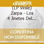 (LP Vinile) Zarpa - Los 4 Jinetes Del Apocalipsis vinile