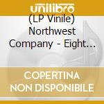 (LP Vinile) Northwest Company - Eight Hour Day lp vinile