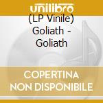(LP Vinile) Goliath - Goliath vinile