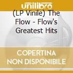 (LP Vinile) The Flow - Flow's Greatest Hits vinile
