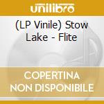 (LP Vinile) Stow Lake - Flite vinile