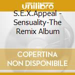 S.E.X.Appeal - Sensuality-The Remix Album