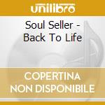 Soul Seller - Back To Life cd