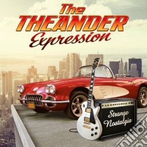 Theander Expression (The) - Strange Nostalgia cd musicale di Theander expression