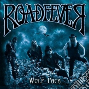 Roadfever - Wolf Pack cd musicale di Roadfever