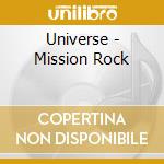 Universe - Mission Rock cd