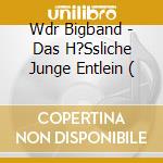 Wdr Bigband - Das H?Ssliche Junge Entlein ( cd