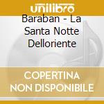 Baraban - La Santa Notte Delloriente cd
