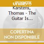 Karstens, Thomas - The Guitar Is Different cd