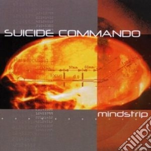 Suicide Commando - Mindstrip cd musicale di Commando Suicide