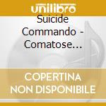Suicide Commando - Comatose Delusion cd musicale di Suicide Commando