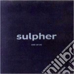 Sulpher - One Of Us