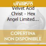 Velvet Acid Christ - Hex Angel Limited Box Edition cd