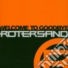 Rotersand - Welcome To Good-bye cd