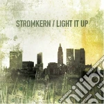 Stromkern - Light It Up cd