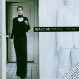 Seabound - Double-crosser cd musicale di SEABOUND