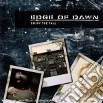 Edge Of Dawn - Enjoy The Fall cd
