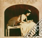 Chants Of Maldoror - Every Mask Tells The Truth cd