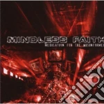 Mindless Faith - Medication For The Misinformed cd