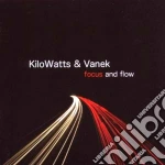 Kilowatts & Vanek - Focus And Flow cd