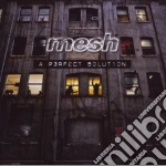 Mesh - A Perfect Solution cd
