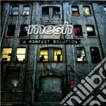 Mesh - A Perfect Solution cd