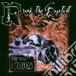 Frank The Baptist - The New Colossus