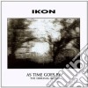 Ikon - As Time Goes By cd