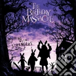 Birthday Massacre (The) - Walking With Strangers cd