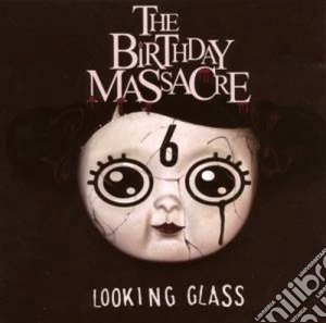 Birthday Massacre (The) - Looking Glass cd musicale di T Birthday massacre