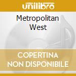 Metropolitan West cd musicale di Dream Neon