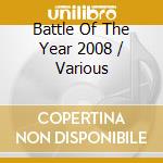 Battle Of The Year 2008 / Various cd
